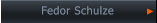 Fedor Schulze             Fedor Schulze